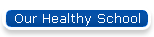Our Healthy School